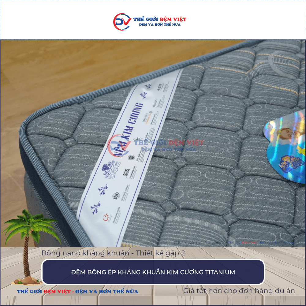 Đệm bông ép Kim Cương Titanium