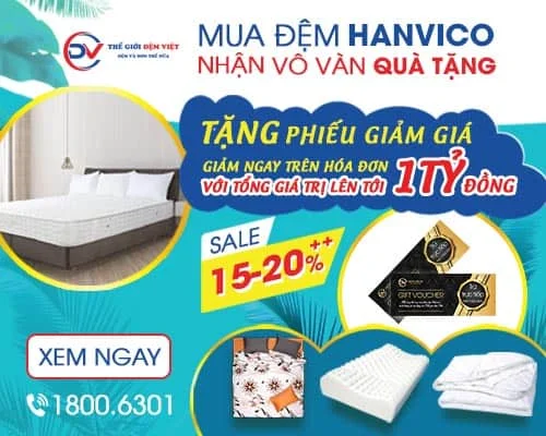 Mua đệm Hanvico - Nhận vô vàn Quà tặng